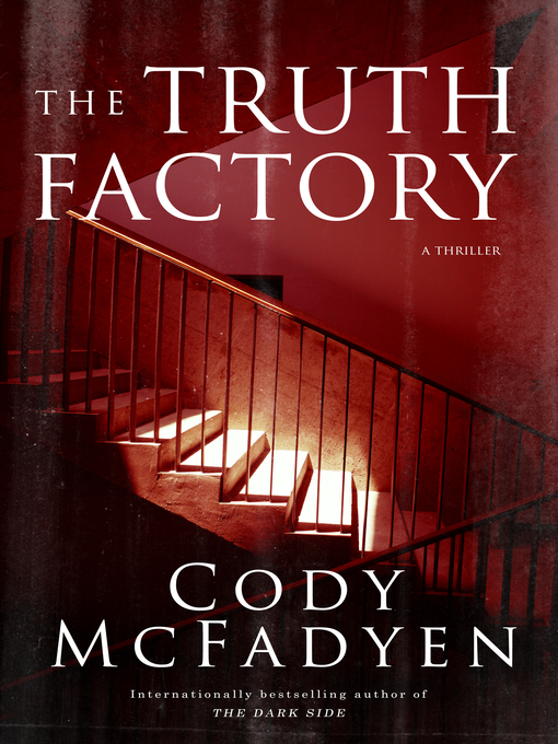 Upplýsingar um The Truth Factory eftir Cody McFadyen - Til útláns